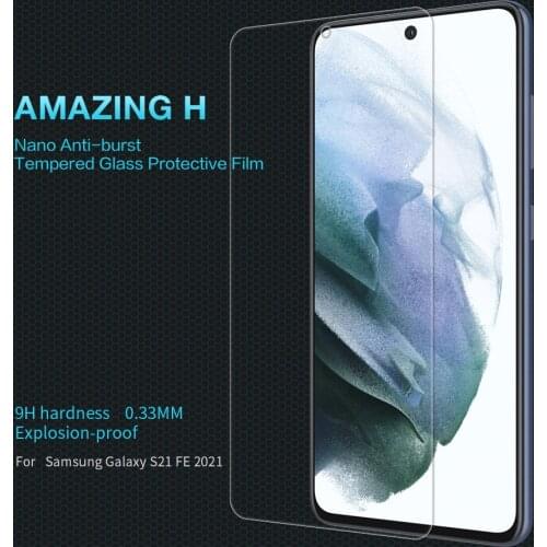 For Samsung Galaxy S21 FE Tempered Glass 0.33 mm 9H CP+Pro /H+Pro Anti-burst Glass For Samsung S21 FE Screen Protector Nillkin