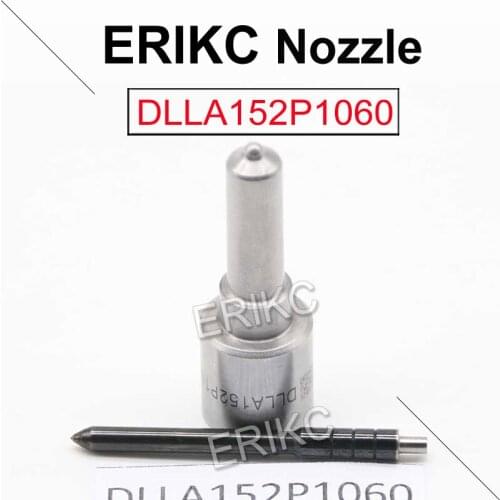 ERIKC DLLA152P1060 Common Rail Sprayer Nozzle DLLA 152 P 1060 Fuel Injector Nozzle Tip FOR DENSO 095000-8410 095000-8411