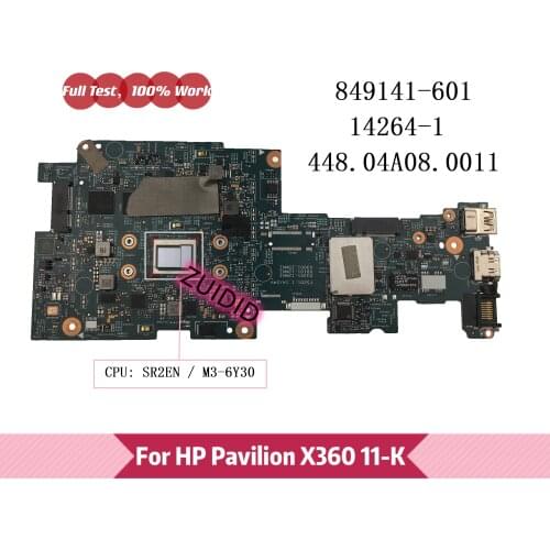 849141-501 849141-601 For HP Pavilion X360 11-k 11-K117cl Laptop Motherboard 14264-1 448.04A08.0011 with M3-6Y30 CPU 4GB