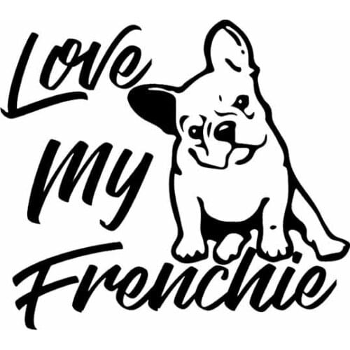 Love My Frenchie French Bulldog KK Vinyl Car Decal Window Bumper Car Sticker Dog 15CMX13CM