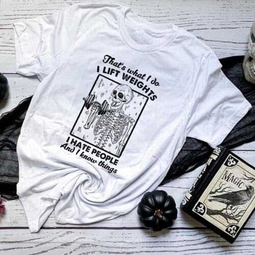 Thats What I Do I Lift Weights T-shirt Funny Skeleton Goth Tshirt Spooky Women Graphic Gym Workout Tees Tops