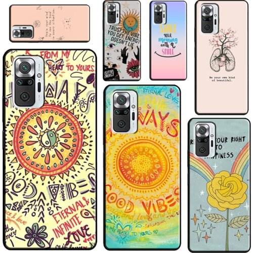 Positive Good Vibe Quote For Xiaomi Redmi Note 10 Pro 7 8 9S 8T Note 9 Pro Case For Redmi 9C 9T K40 9A Back Cover