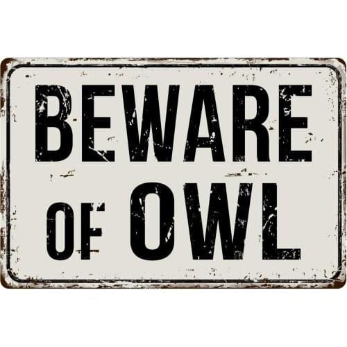 Deerts 422VS Beware of Owl 8 x 12 Vintage Aluminum Retro Metal Sign