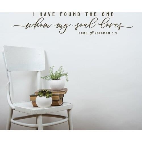 Vinyl Decals Bible Verse Quote "I have found the one whom my soul loves" Wall Art Dticker Home Bedroom Decoration Calligraphy