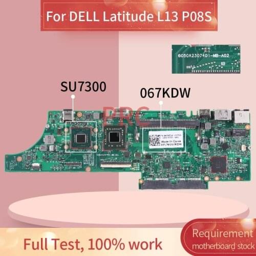 CN-067KDW 067KDW Laptop motherboard For DELL Latitude L13 P08S SU7300 Notebook Mainboard 6050A2307401-MB-A02 SLGYV