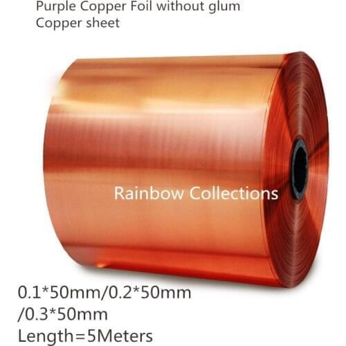 Thick 0.1mm*50mm, T2 Purple Copper Foil without Glum, copper sheet Mpa(295), 5meters
