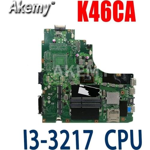 K46CA I3-3217 CPU For ASUS K46CB K46CA K46CM K46C S46CM Laptop motherboard with cpu I3-3217U on board