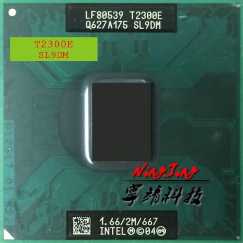 Intel Core Duo T2300E SL9JE SL9DM 1.6 GHz Dual-Core Dual-Thread CPU Processor 2M 31W Socket M / mPGA478MT