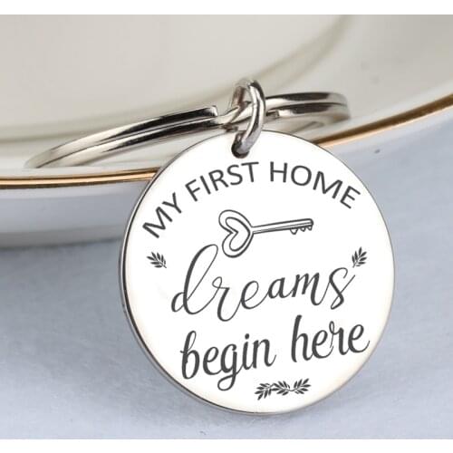 New House Keychain Engraved My First Home Dreams Begin Here For Realtor Housewarming Gift Round Jewelry