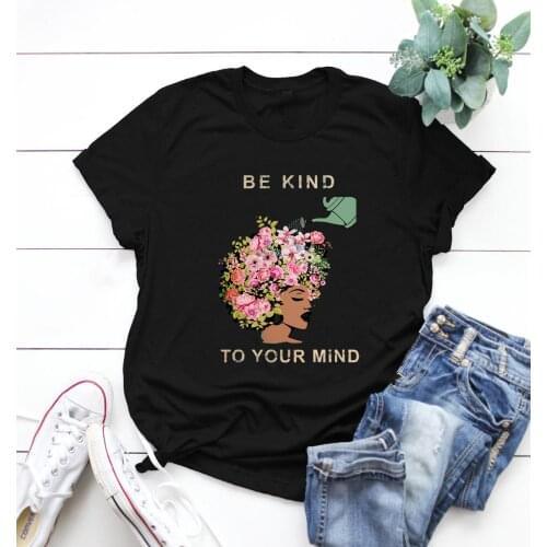 Vintage Poster Girls T-shirt Minimalist Print Female Loose Tops Funny African Queen Fashion Tops Be Kind To Your Mind Lady Shirt