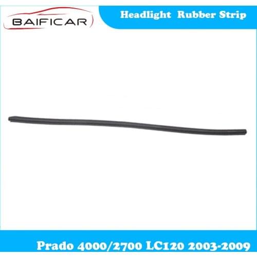 Baificar Brand New Genuine Headlight Rubber Strip Lamp Gasket for Prado 4000/2700 LC120 2003-2009