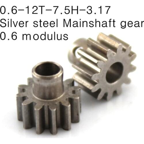 1PCS 0.6-12T-7.5H-3.17 Silver 45# steel gear,Mainshaft gear 0.6 modulus
