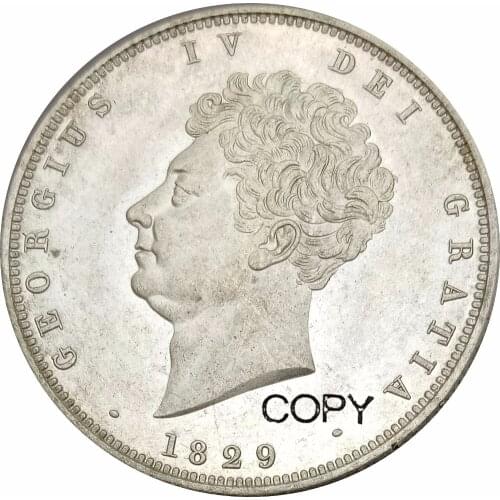 Great Britain 1/2 Crown George IV 1829 Cupronickel Plated Silver Copy Coin