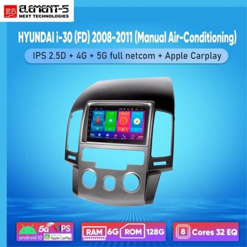 ELEMENT-5 7" 6G+128G Android 10 4G 5G NET WIFI RDS DSP Car Radio For HYUNDAI i-30 (FD) 2008-2011Navigation GPS HiFi