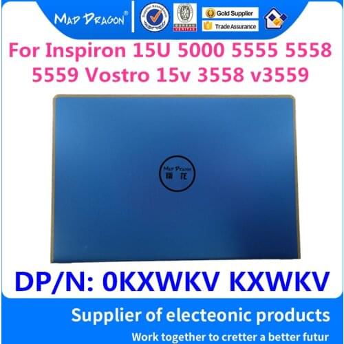 Laptop LCD Rear Cover Top Shell Screen Lid For Dell Inspiron 15u 5000 5555 5558 5559 Vostro15 3558 3559 V3558 v3559 0KXWKV KXWKV
