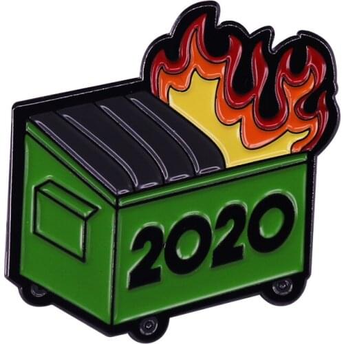 Dumpster Fire 2020 Enamel Pin 2020 is the worst year ever, Everything Sucks