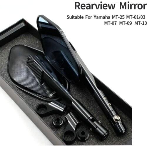 Suitable for Yamaha MT-25 MT-01/03 MT-07 MT-09 MT-10 Modified Motorcycle Accessories Reflective Rearview Mirror