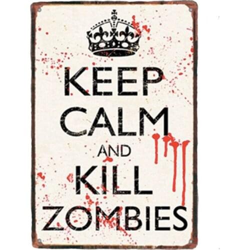 1 pc Keep calm and kill zombies room tin Plates Signs wall plaques man cave decor Decoration vintage Poster metal