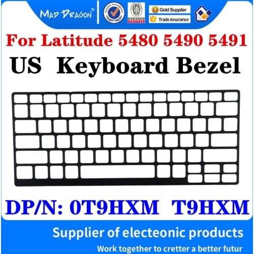 New original US Keyboard border Bezel Plastic Keyboard Trim Lattice For Dell Latitude 5480 5490 5491 E5490 E5480 0T9HXM T9HXM