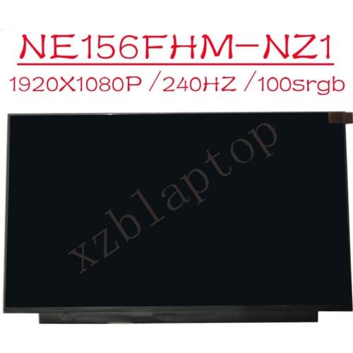 Original 240hz LCD screen 100% SRGB micro edge NE156FHM-NZ1 15.6 inch Ips LCD screen 40pins EDP 1920X1080 resolution