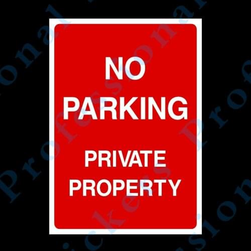 No Parking Private Property Plastic Sign - A4 - 210x297mm (P8) Waterproof Vinyl stickers for car Motos
