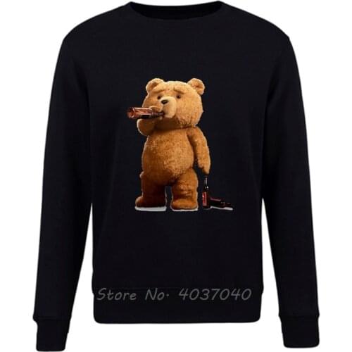 Hoodie Ted Drink Beer Bear Beer Movie The Happiness Is Have My HoodiesMen Pullovers Sweatshirt Harajuku Streetwear