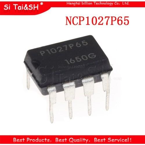 10pcs NCP1027P65 DIP-7 P1027P65 DIP7 1027P65 DIP New original
