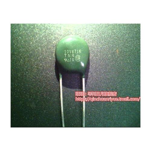 5-10PCS TNR10V471K 10V471K TNR15G471K 15G471K TNR14V271K 14V271K TNR9V471K 9V471K TNR23G681K 23G681K 20V471K TNR 23G471K