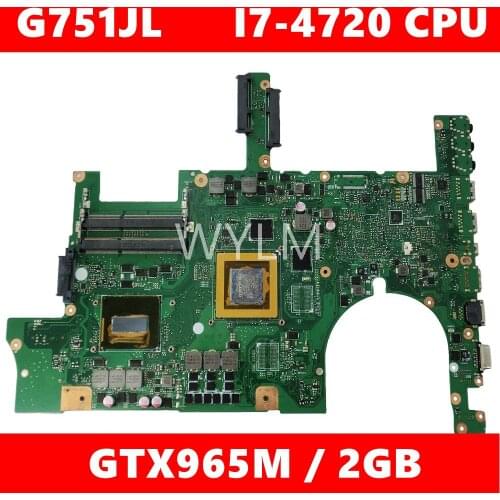 G751JL GTX965M 2GB i7-4720HQ CPU motherboard REV 2.0 For ASUS ROG G751JL G751J G751JY G751JT Laptop mainboard 100% Tested