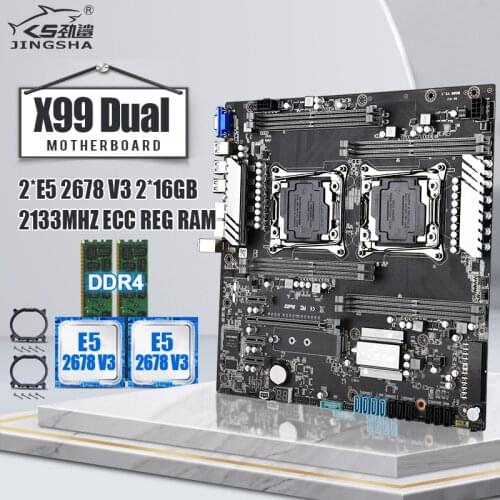 Jingsha X99 dual CPU motherboard set with 2*E5 2678V3 and 2*16GB=32GB LGA 2011V3 V4 support 8-channel max 2133mhz RAM