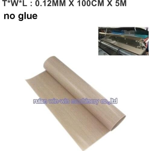 0.12mmx100cmx5m ptfe adhesive tape price no glue for bag making machine