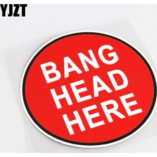 YJZT 13.5CM*13.5CM High-quality BANG HEAD HERE Cartoon Car Sticker Decal PVC 13-0569