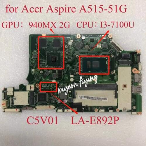 C5V01 LA-E892P for ACER A515-51G A615-51G A615-51 Motherboard CPU i3 6100U Gpu: 940 2 Gb, 4G RAM DDR4 100% test ok