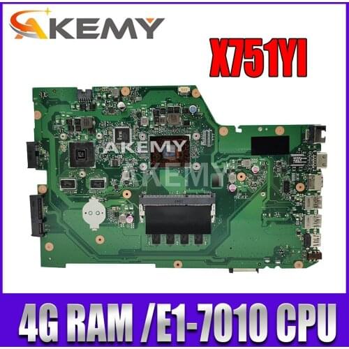 Akemy X751YI Laptop motherboard For Asus X751Y X751YI K751Y Mainboard 2GB Graphics card 4G RAM /E1-7010 CPU