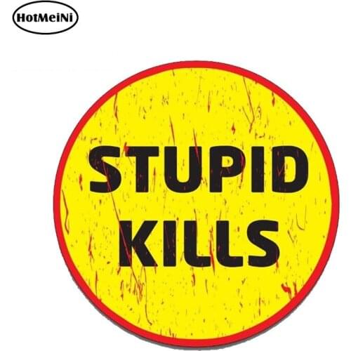 HotMeiNi 13cm x 13cm STUPID KILL Sticker Decal Funny Car Truck 4X4 Offroad 4WD Dirt JDM Race Car Stickers Graphics