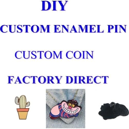 Custom Made Enamel Lapel Pin Badge Brooches Personal Logo for Promoting Gifts Factory Direct Welcome DIY Your Own Pin