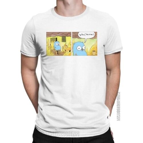 This Is Fine Cartoon Comic T Shirt Men Cotton Casual T-Shirt Crew Neck Golang Tee Shirt Classic Short Sleeve Tops