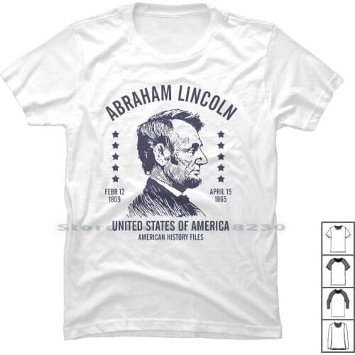 Abraham Lincoln United States America T Shirt 100% Cotton United States Lincoln United States Unite State Unit Eric Uni Ham St