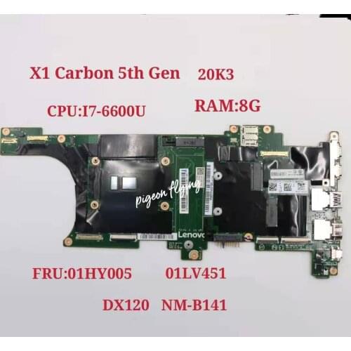 DX120 NM-B141 For Lenovo Thinkpad X1C X1 Carbon 5th 2017 Laptop Motherboard i7-660U 8GB-RAM FRU 01LV451 01HY005 01AY097 Test ok