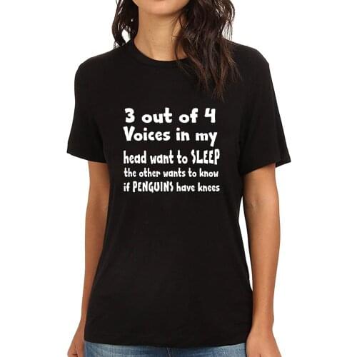 Lyprerazy Womens 3 OUT OF 4 VOICES IN MY HEAD WANT TO SLEEP Funny Printed T-Shirt