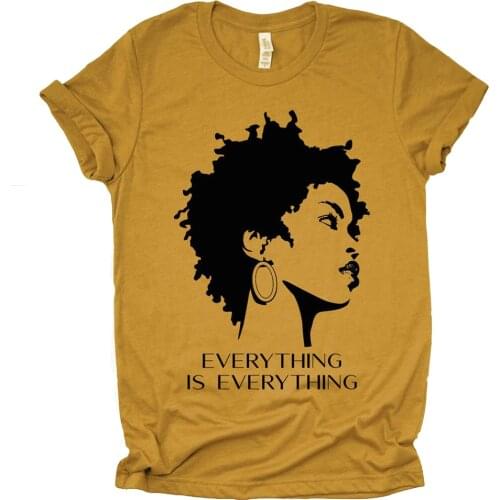 Everything is Everything Funny Black Women Print T Shirt Summer Short Sleeve Cotton Graphic Tees History Melanin Female T Shirt