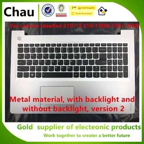 Chau New For Lenovo IdeaPad 510-15 510-15ISK 510-15IKB Upper Case Palmrest Cover Keyboard Backlight Touchpad metal
