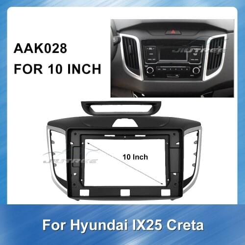 10 Inch Car Radio Fascia Frame Dash Panel for Hyundai IX25 Creta Special Dash Trim Kit Frame GPS Navigation Fascia Panel