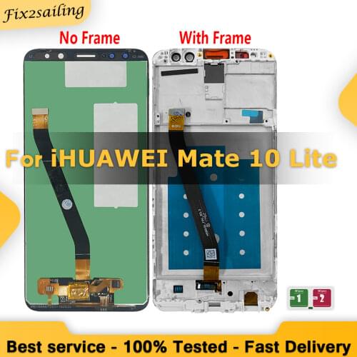 5.9" New Tested LCD For HUAWEI Mate 10 Lite Nova 2i Display With Touch Screen Digitizer Assembly With/No Frame Replacement