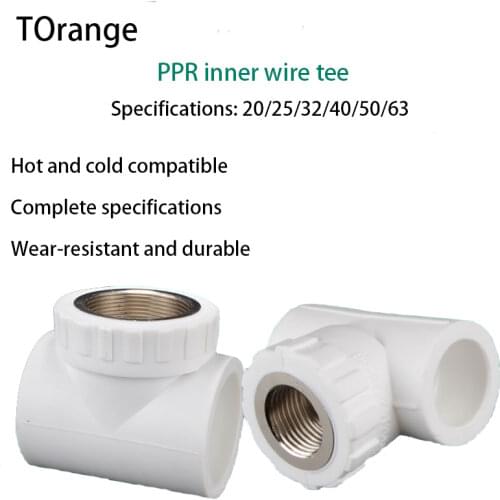 Pipe Fittings ppr inner wire tee 20/25/32/40/50 / 63PPR water pipe connector turn 1/2 IN 3/4 IN 1 inch 1.2 inch accessories