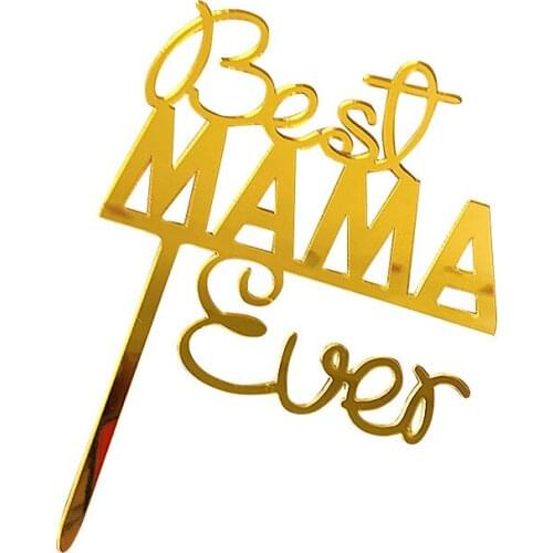 Cake Decoration Acrylic Crown Heart Best Mom Ever Cake Topper for Mother`s Day Birthday Cupcake Dessert Decor Party Supplies