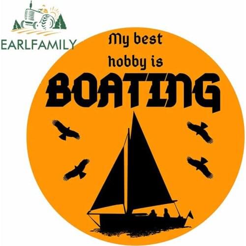 EARLFAMILY 13cm x 12.8cm For My Best Hobby Is Boating Fine Decal Waterproof Car Stickers Scratch-proof Graffiti Sticker Decor