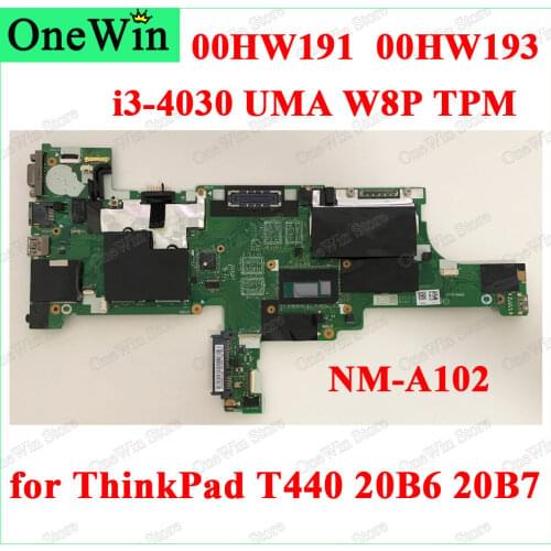 00HW191 00HW193 for Lenovo ThinkPad T440 20B6 20B7 CPU i3-4030U UMA W8P TPM Laptop Itegrated Motherboards Original VIVL0 NM-A102
