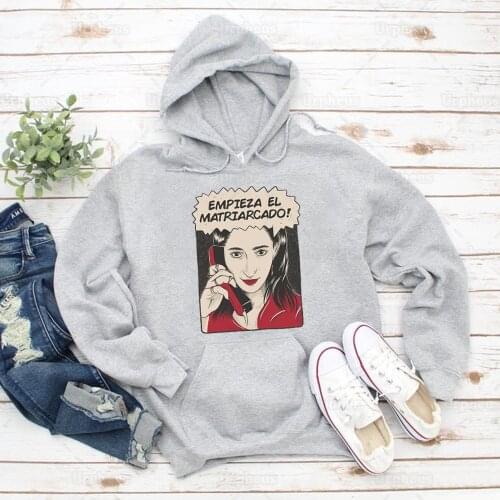 La Casa De Papel Hoodie Nairobi The Matriarchy Begins Hoodies Sweatershirt Empieza El Matriarcado Print Feminist Hoodie Pullover