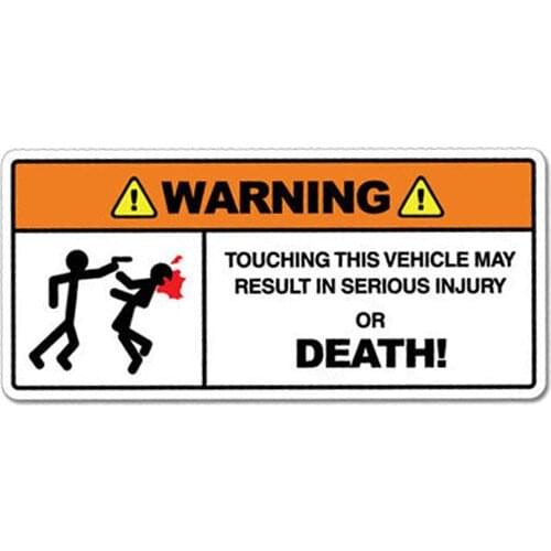 Hot Car Accessories Touching This Vehicle May Result Serious Injury or Death Car-Sticker Decals for Bumper PVC12*5cm
